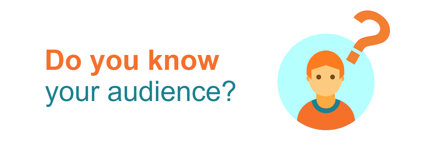 Know Your Audience